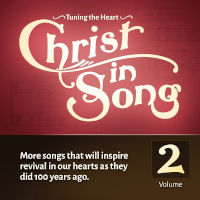 CD—Christ in Song Volume 2