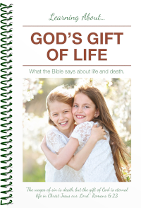 Learning About God's Gift of Life 