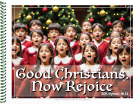 Visualized Song: Good Christians Now Rejoice